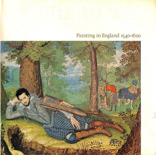 Elizabethan Image - Painting in England, 1540-1620