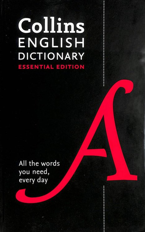 Collins English Essential Dictionary: Everyday words and phrases