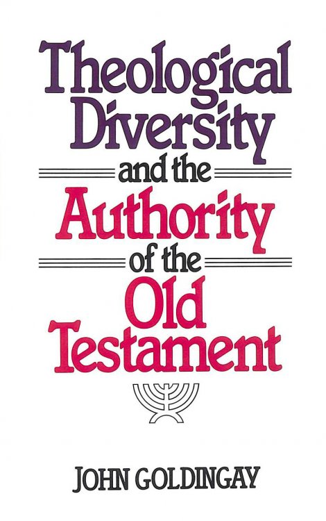 Theological Diversity and the Authority of the Old Testament