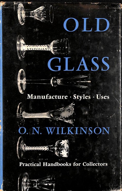 Old Glass (Practical Handbooks for Collectors)
