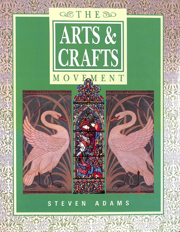 The Arts and Crafts Movement.