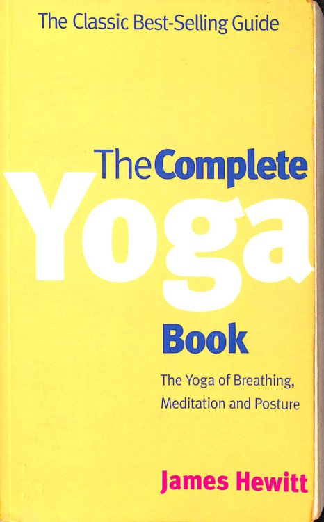 The Complete Yoga Book: The Yoga of Breathing, Posture and Meditation