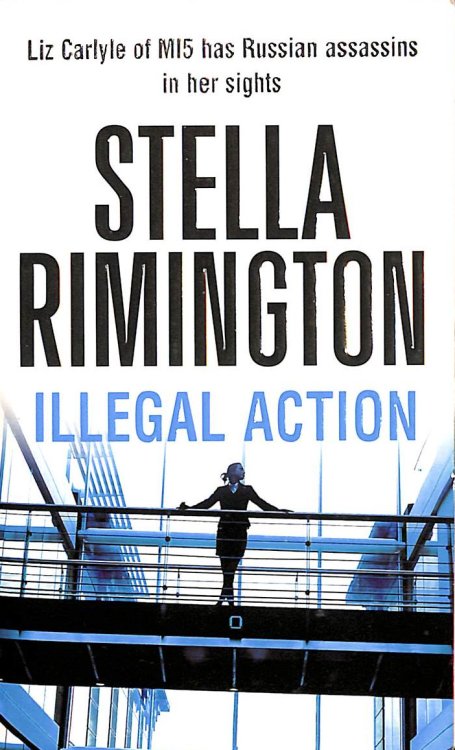 Illegal Action: (Liz Carlyle 3)