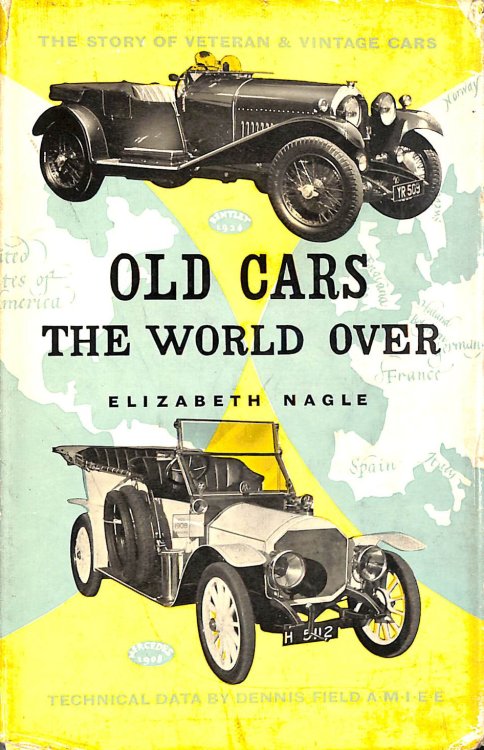 Old cars the world over: The story of the world-wide renaissance of veteran and vintage cars
