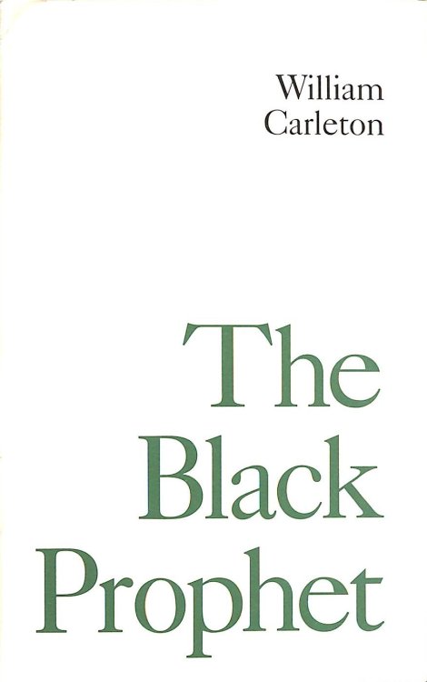 Black Prophet: A Tale of Irish Famine (Hibernia: Literature & Nation in Victorian Ireland S.)
