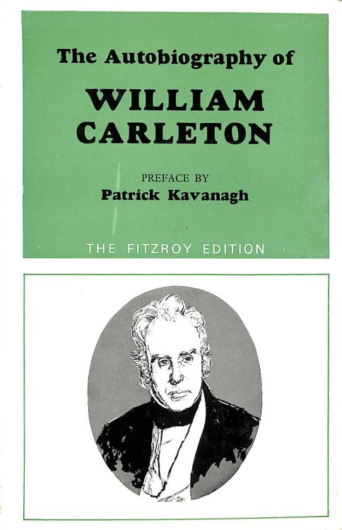 The autobiography of William Carleton (Fitzroy editions)