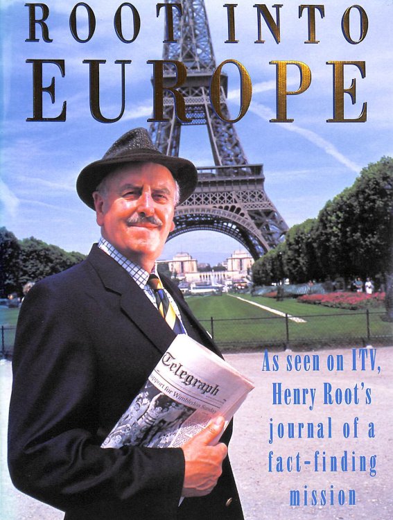 Root into Europe: Henry Root's Journal of a Fact-finding Mission