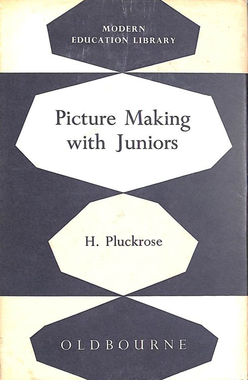 Let's Make Pictures: A Handbook Of Picture-Making Techniques For Teachers In Infant And Junior Schools