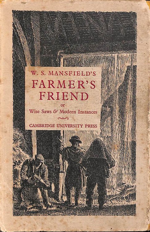 Farmer's Friend Or Wise Saws & Modern Instances