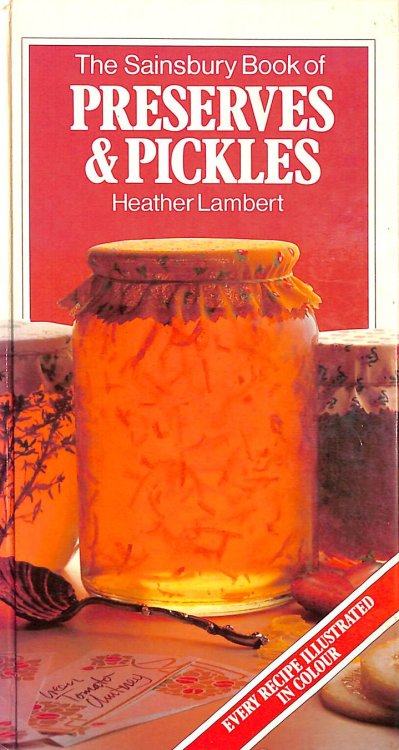 The Sainsbury Book of Preserves & Pickles