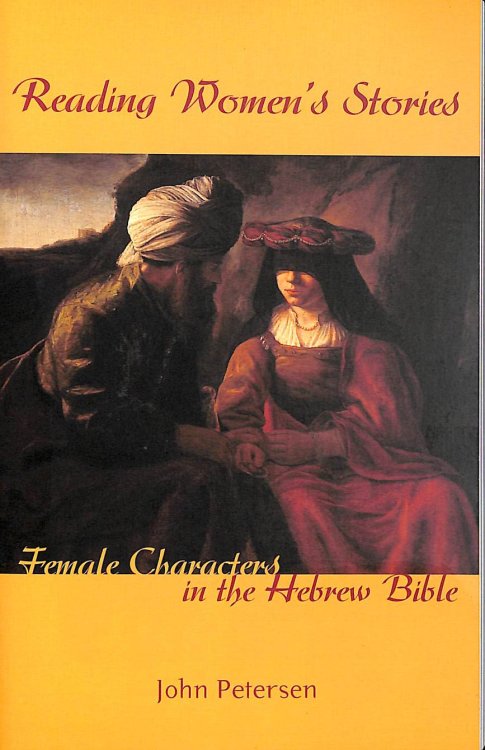 Reading Women's Stories: Female Characters in the Hebrew Bible