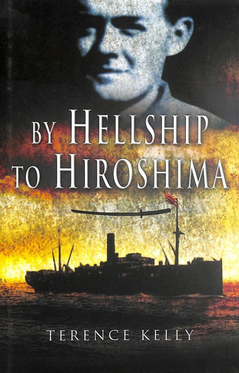 By Hellship to Hiroshima