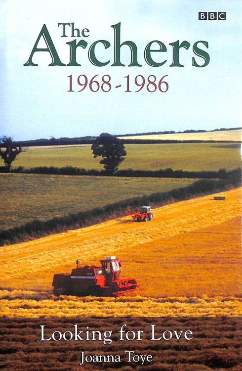 The Archers. The Ambridge Chronicles Part Two: Looking for Love 1968-1986