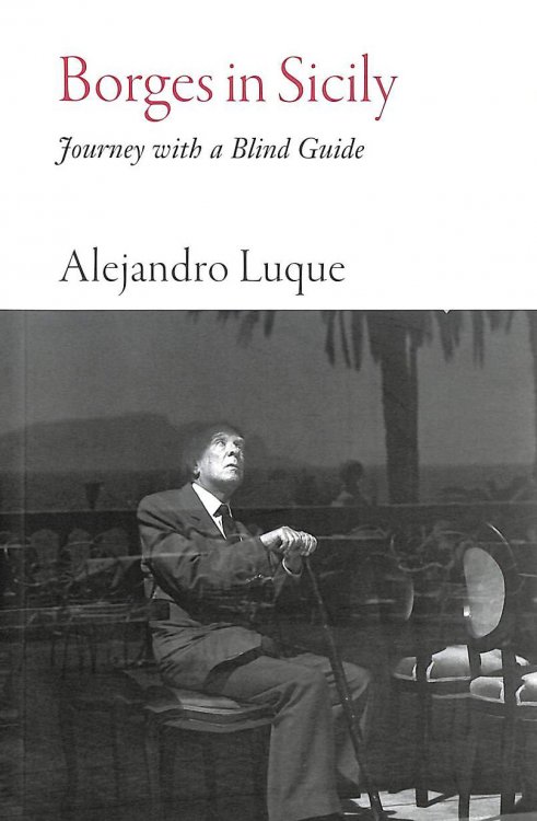 Borges in Sicily: Journey with a Blind Guide