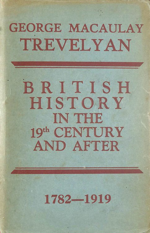 British History in the Nineteenth Century and After(1782-1919).