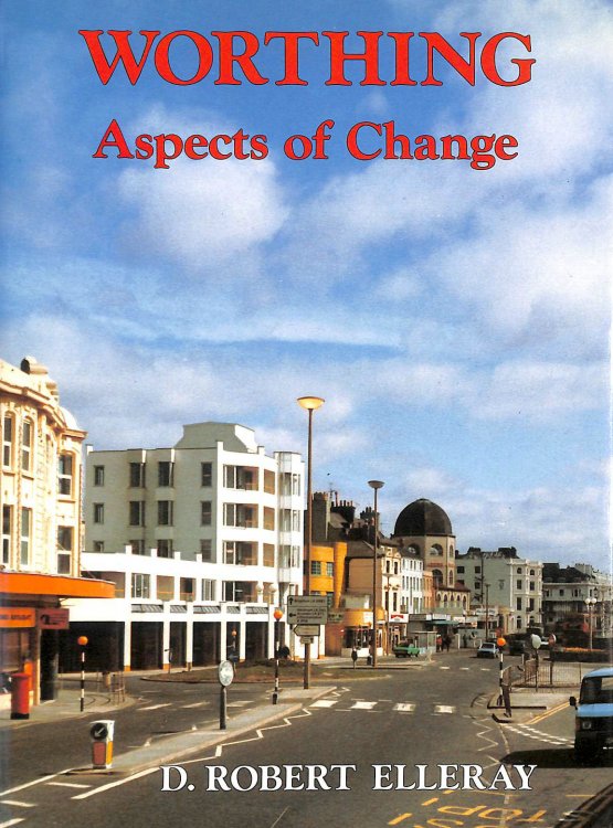 Worthing: Aspects of Change