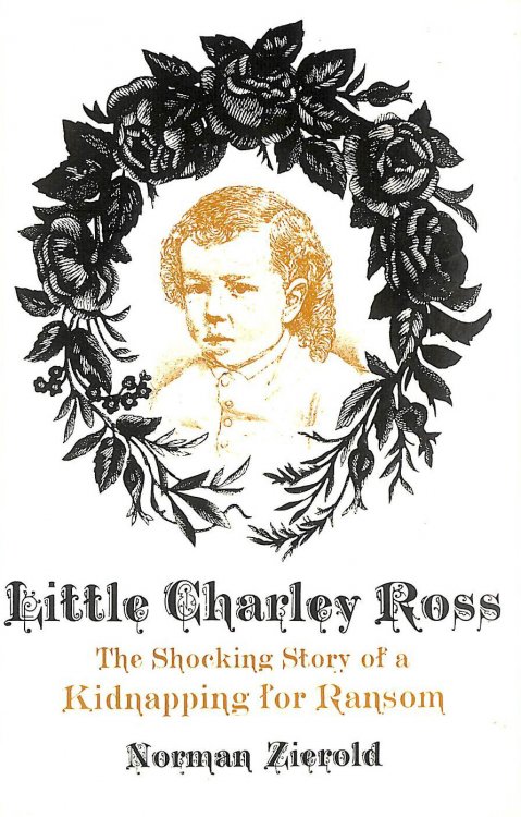 Little Charley Ross: America's first kidnapping for ransom