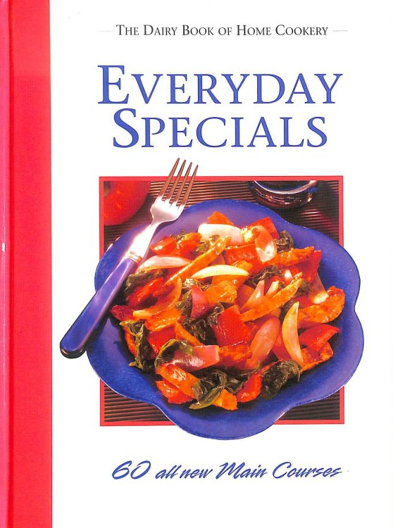 The Dairy Book Of Home Cookery: Everyday Specials.