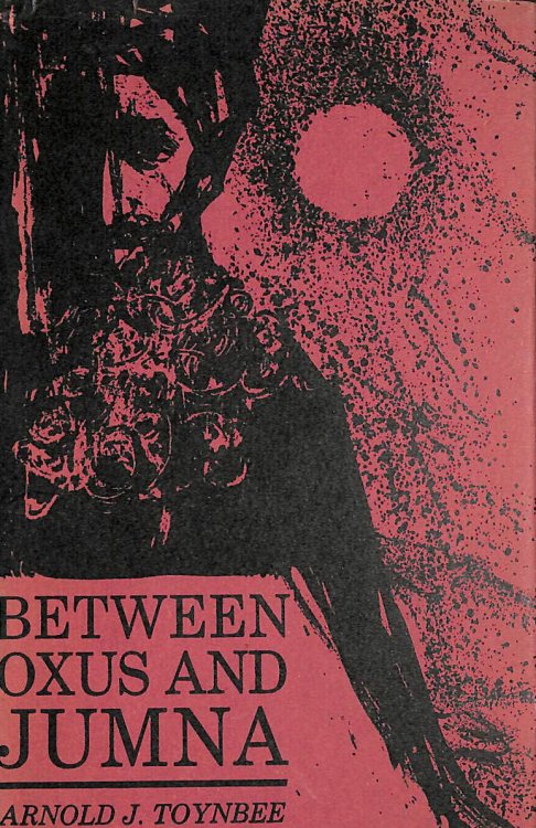 Between Oxus and Jumna