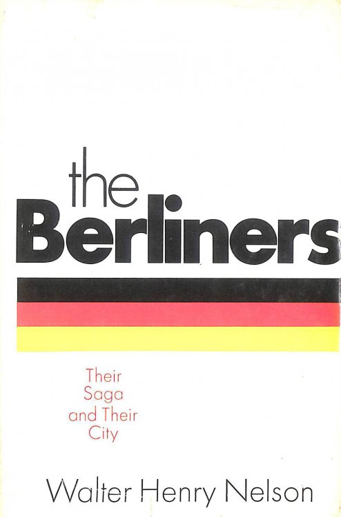The Berliners: Their Saga and Their City