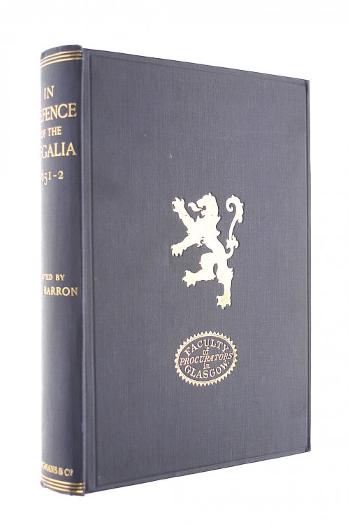 In Defence of the Regalia 1651 2 Being Selections from the Family Papers of the Ogilvies of Barras