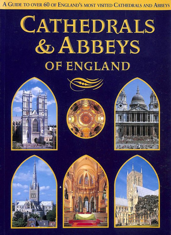 Cathedrals & Abbeys of England