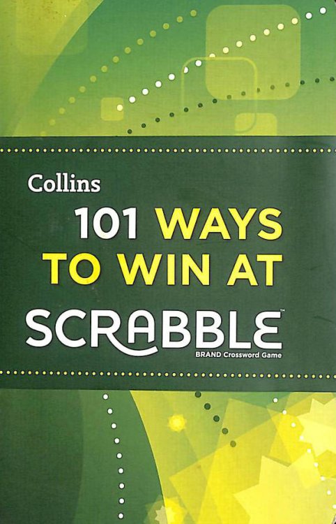 101 Ways to Win at Scrabble