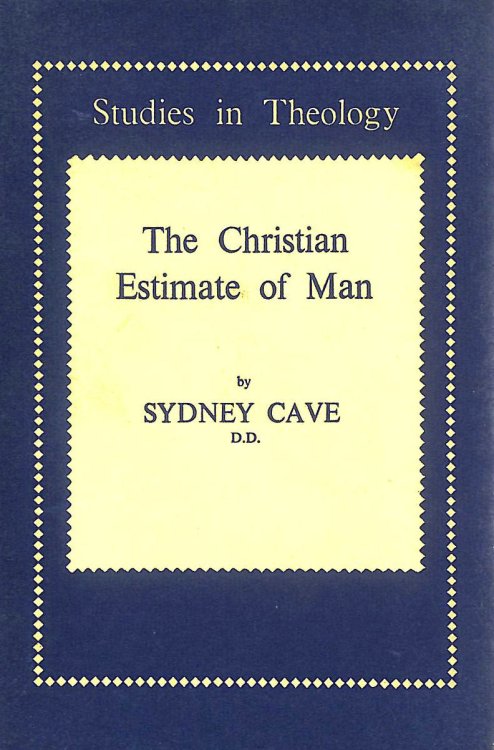The Christian Estimate of Man