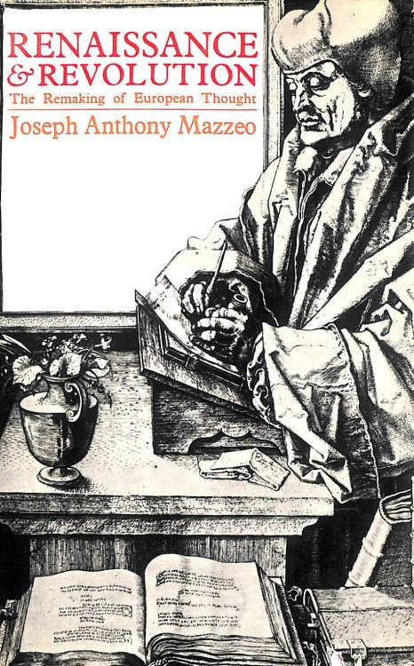 Renaissance and revolution; the remaking of European thought