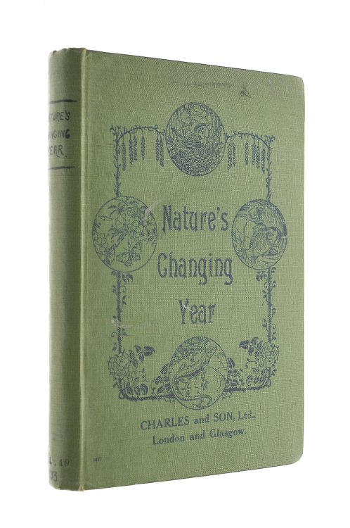 Nature's Changing Year Illustrated Vol. XIX