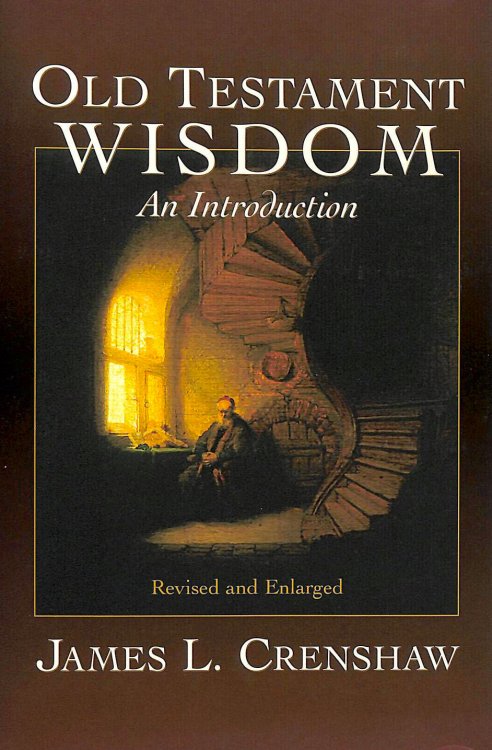 Old Testament Wisdom: An Introduction