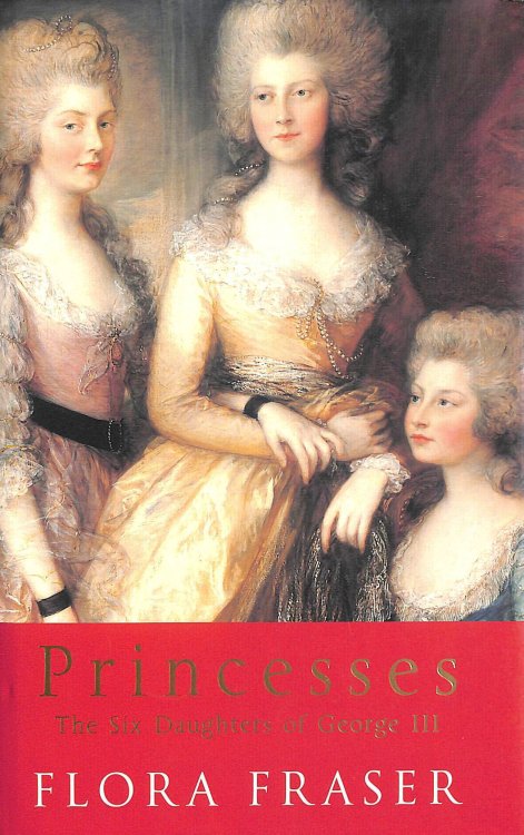 Princesses: The Six Daughters of George III