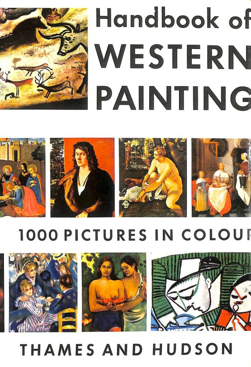 Handbook Of Western Painting: From Cave Painting To Abstract Art
