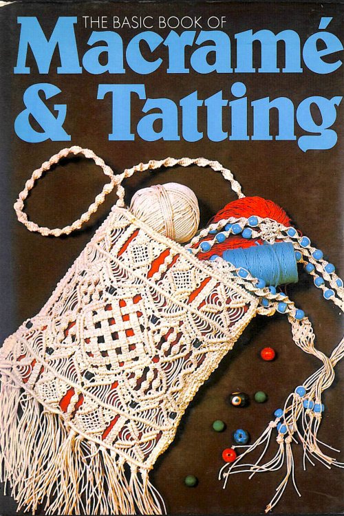 Basic Book of Macrame and Tatting