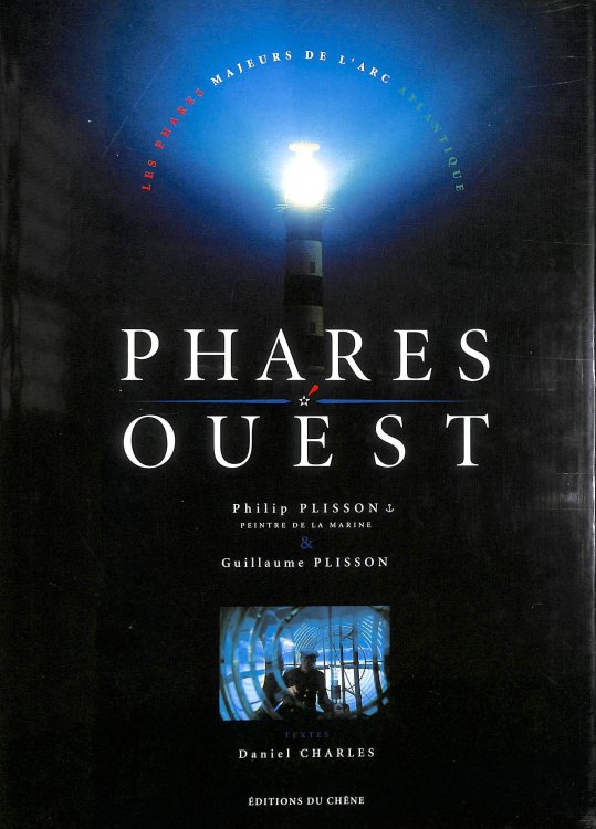 Phares Ouest. Les phares majeurs de l'arc Atlantique