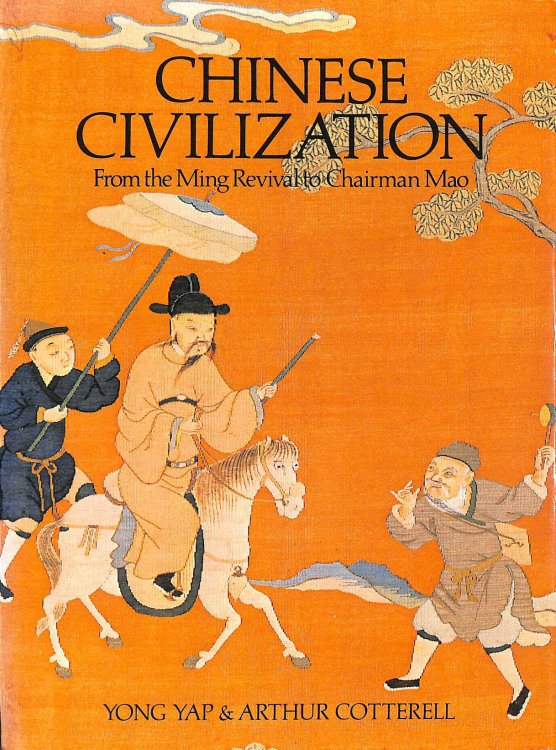 Chinese Civilization. From the Ming Revival to Charman Mao