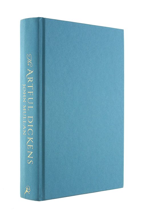 The Artful Dickens: The Tricks and Ploys of the Great Novelist