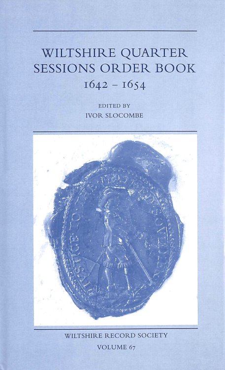 Wiltshire Quarter Sessions Order Book 1642-1654: 67 (Wiltshire Record Society)