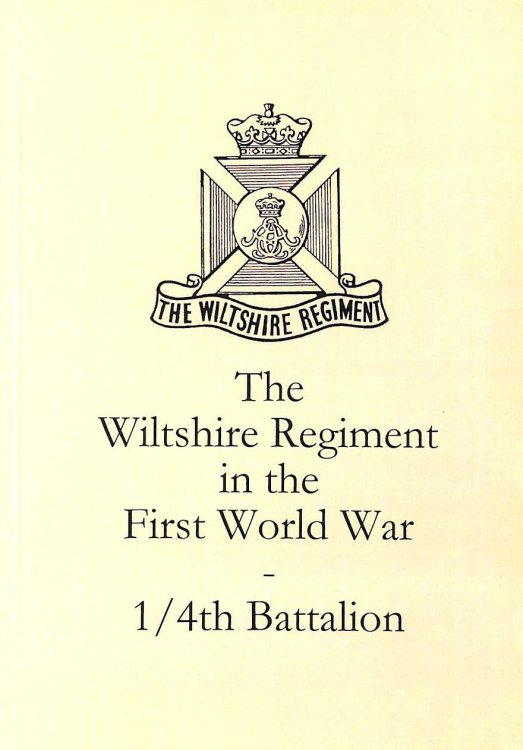 The Wiltshire Regiment in the First World War - 1 / 4th Battalion