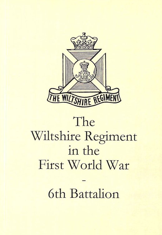 The Wiltshire Regiment in the First World War - 6th Battalion