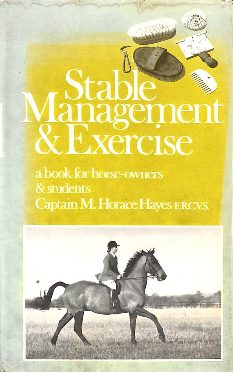 Stable management and exercise. A Book for Horse Owners and Students