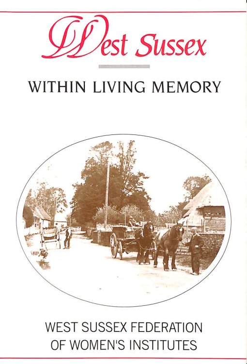 West Sussex within Living Memory
