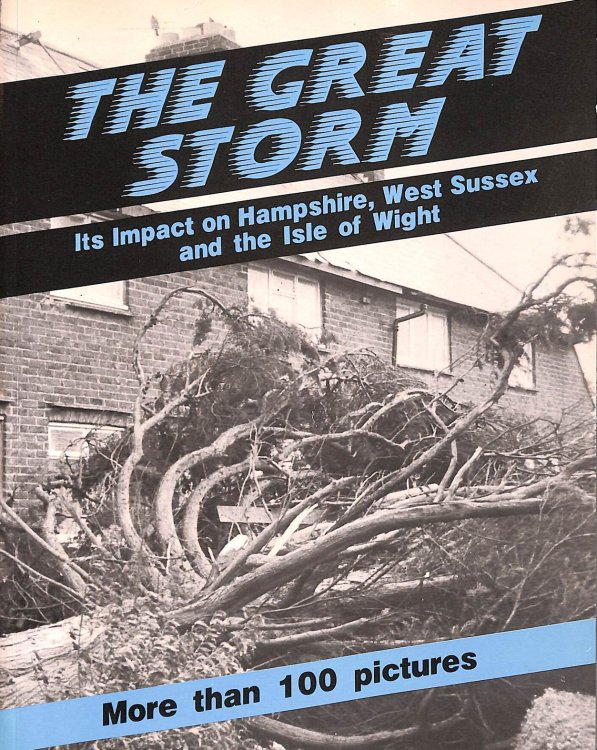Great Storm: Its Impact on Hampshire, Sussex and Isle of Wight