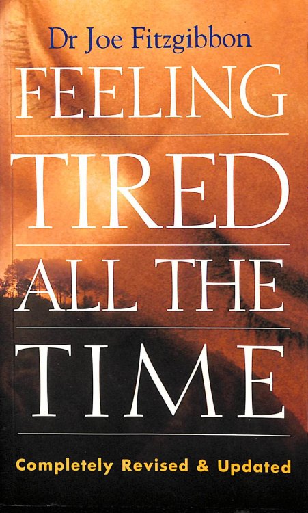 Image for Feeling Tired All the Time Feeling Tired All the Time