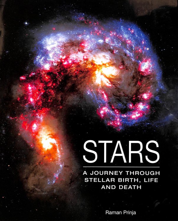 Image for Stars: A Journey Through Stellar Birth, Life and Death Stars: A Journey Through Stellar Birth, Life and Death