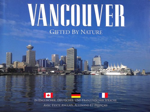 Image for Vancouver: Gifted By Nature Vancouver: Gifted By Nature