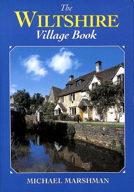 The Wiltshire Village Book (Villages of Britain S.)