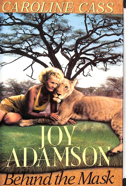 Joy Adamson: Behind the Mask