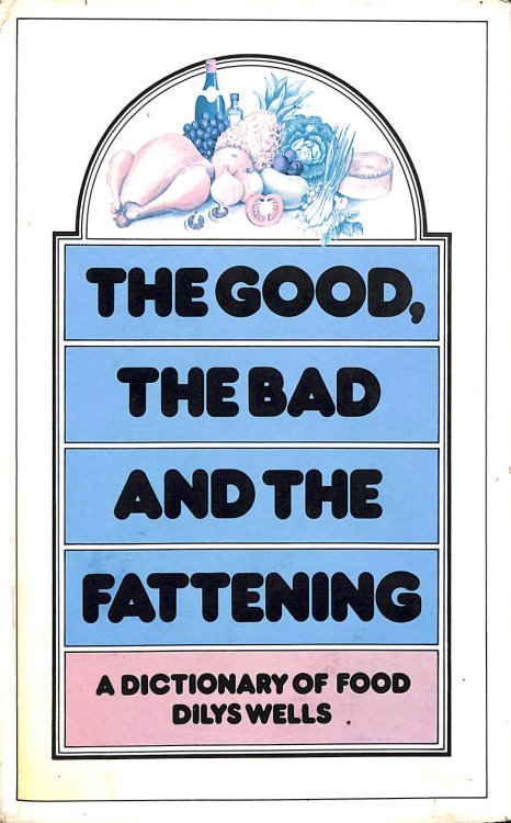 Good, the Bad and the Fattening