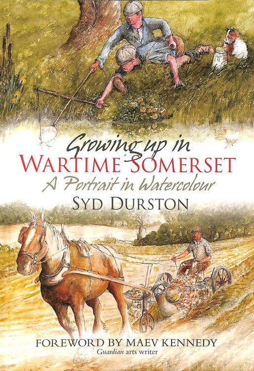 Growing Up in Wartime Somerset: A Portrait in Watercolour